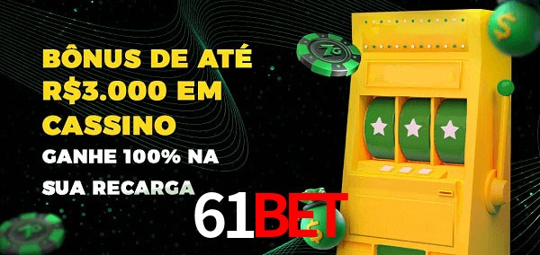 61bet melhor bônus de depósito